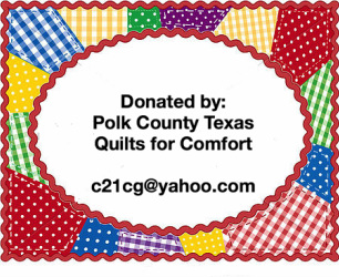 Polk County Texas Quilts for Comfort- Non Profit 